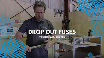 Drop Out Fuses | High Voltage | Coex Training (RTO #41119)
