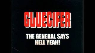 Video thumbnail of "Gluecifer - Get That Psycho Out of My Face"