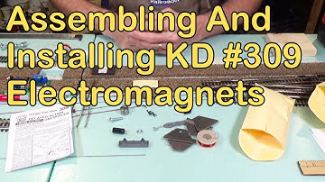 Assembling And Installing KD Electromagnet Uncouplers (330)