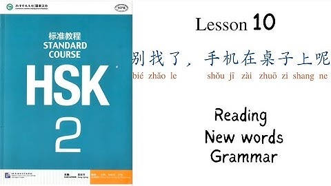 HSK 2 Lesson 10 - 别找了，手机在桌子上呢 (English and Indonesian translated)