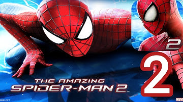 The Amazing Spider-Man 2 - Gameplay Walkthrough Part 2 -  (I0S,Android)
