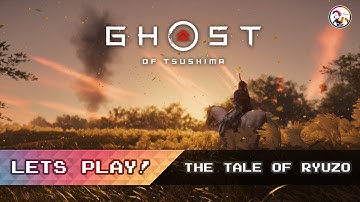 Ghost of Tsushima - The Tale of Ryuzo  [ No Commentary - Let