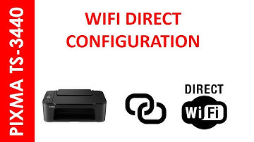 PIXMA TS 3440 WIFI DIRECT CONFIGURATION METHODS