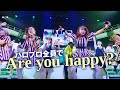 ハロプロ全員で「Are you happy?」