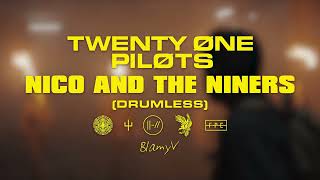 twenty one pilots - Nico And The Niners (Drumless)