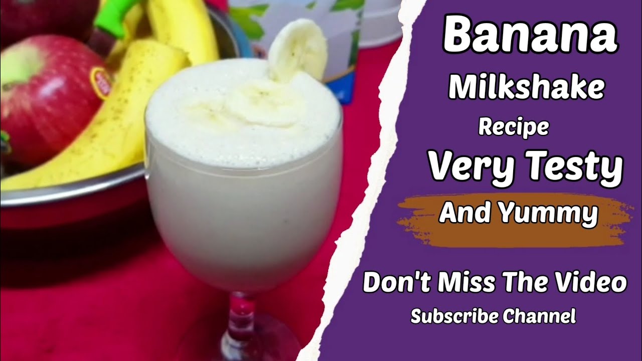 Banana Milkshake Recipe How To Make Banana Milkshake 