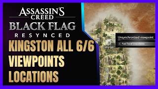 KINGSTON ALL 6/6 VIEWPOINTS LOCATIONS - ASSASSIN'S CREED BLACK FLAG RESYNCED