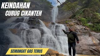KEINDAHAN CURUG CIKANTEH GEOPARK CILETUH