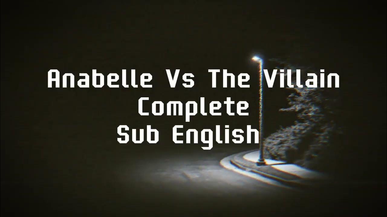 Anabelle Vs The Villain : Completé UNFRIEND 2 Dark Web Sub English Full Lyric 2018 Anabelle Vs The Villain : Completé UNFRIEND 2 Dark Web Sub English Full Lyric 2018