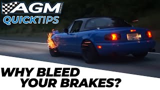 Why Bleed Your Brakes | AGM Quick Tip