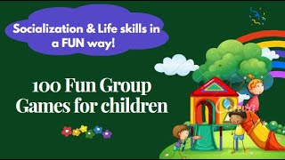 100 Group Games for Children- Fun ways to develop socialization skills in Children screenshot 3