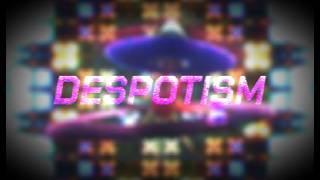D̶E̶S̶P̶O̶T̶I̶S̶M̶  - Vs Tyrant Fantrack [BRIGHT COLORS WARNING]