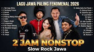 SLOW ROCK JAWA HITS PALING FENOMENAL 2026  🔥 | Denny Caknan, Happy Asmara,  Didi Kempot #cover