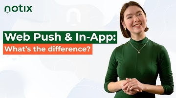 In-App and Web Push Notifications: Is There a Big Difference?