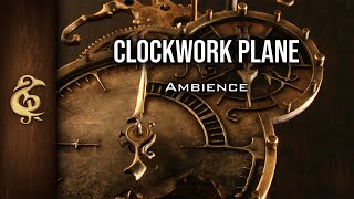 Clockwork Plane | Steampunk, Mechanus, Ambience | 1 Hour #dnd