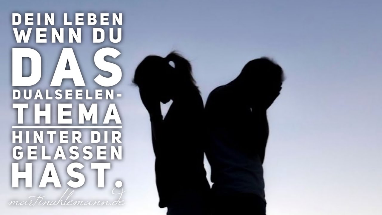 Dein Leben nach der Überwindung der Dualseelenbegegnung. Wie sieht es aus?
