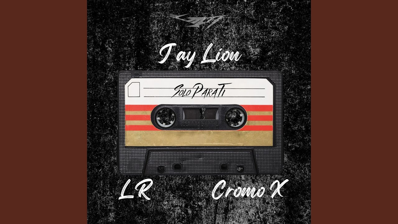 Solo Para Ti (feat. Cromo X & LR Ley Del Rap)