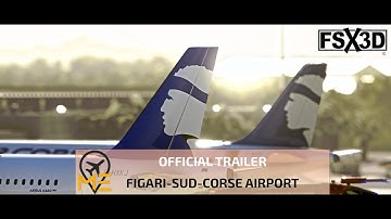 [Official Trailer] - Figari-Sud-Corse Airport - MSFS 2020 -  FSX3D