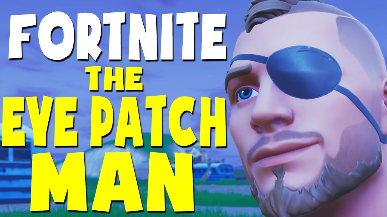 Fortnite Battle Royale Funny Moments THE EYE PATCH MAN (Fortnite