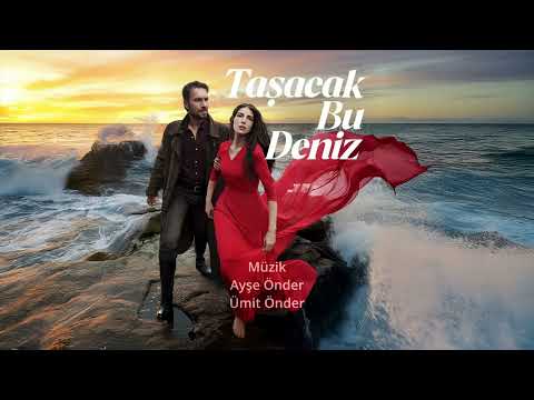 موسيقى مسلسل هذا البحر سوف يفيض كارابولوت Taşacak Bu Deniz