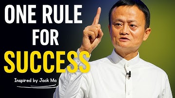 One Rule for Success inspired by Mr. Jack Ma