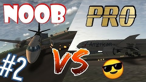 NOOB VS PRO #2 | RFS Real Flight Simulator