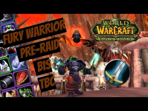 Видео: Мастер меча и топора! Пре-рейд БИС Фури Воин | Fury Warrior Pre-raid BIS | WoW Burning Crusade (TBC)