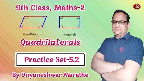 9th math Quadrilaterals | std 9th Practice Set-5.2|Lecture-2|Class 9th math-2 practice set 5.2