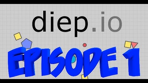 Diep.io Episode 1 // BEGINNING