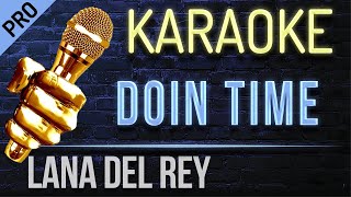 Doin Time Karaoke - Lana Del Rey