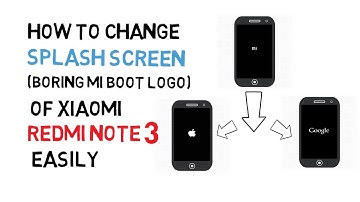 How to change Xiaomi boot logo (Splash Screen) with any other logo in redmi note 3