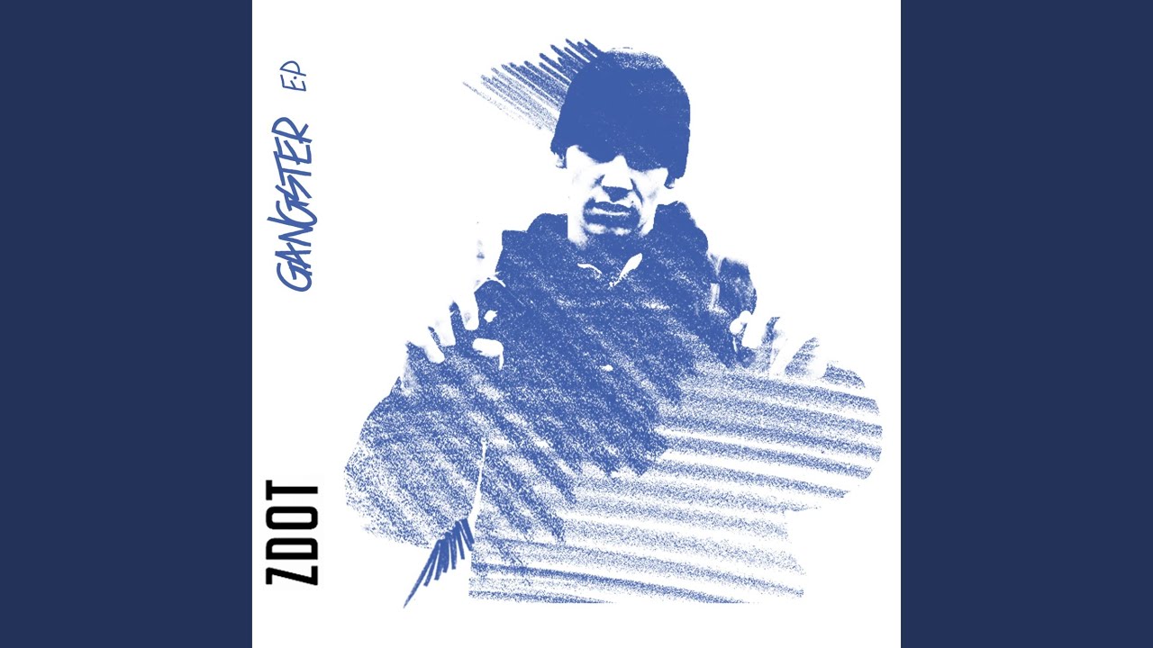 zdot gangster ep