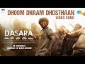 Dhoom dhaam dhosthaan  song  dasara  nani keerthy suresh  santhosh narayanan