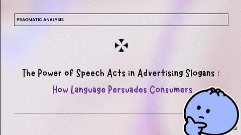 The Power of Speech Acts in Advertising Slogans🔎📜 | Pragmatic Analysis I B23 Final Project