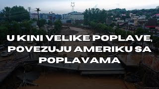 U KINI VELIKE POPLAVE, POVEZUJU AMERIKU SA POPLAVAMA