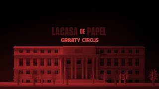 Gravity Circus - La Casa De Papel/Money Heist Theme Song [Lockdown Cover]