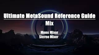 Ultimate MetaSound Reference Guide: Mix