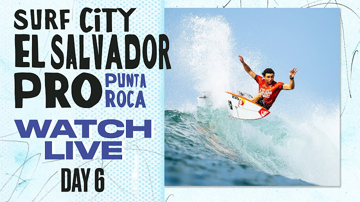 🔴 LIVE - Surf City El Salvador Pro 2025 - Day 6