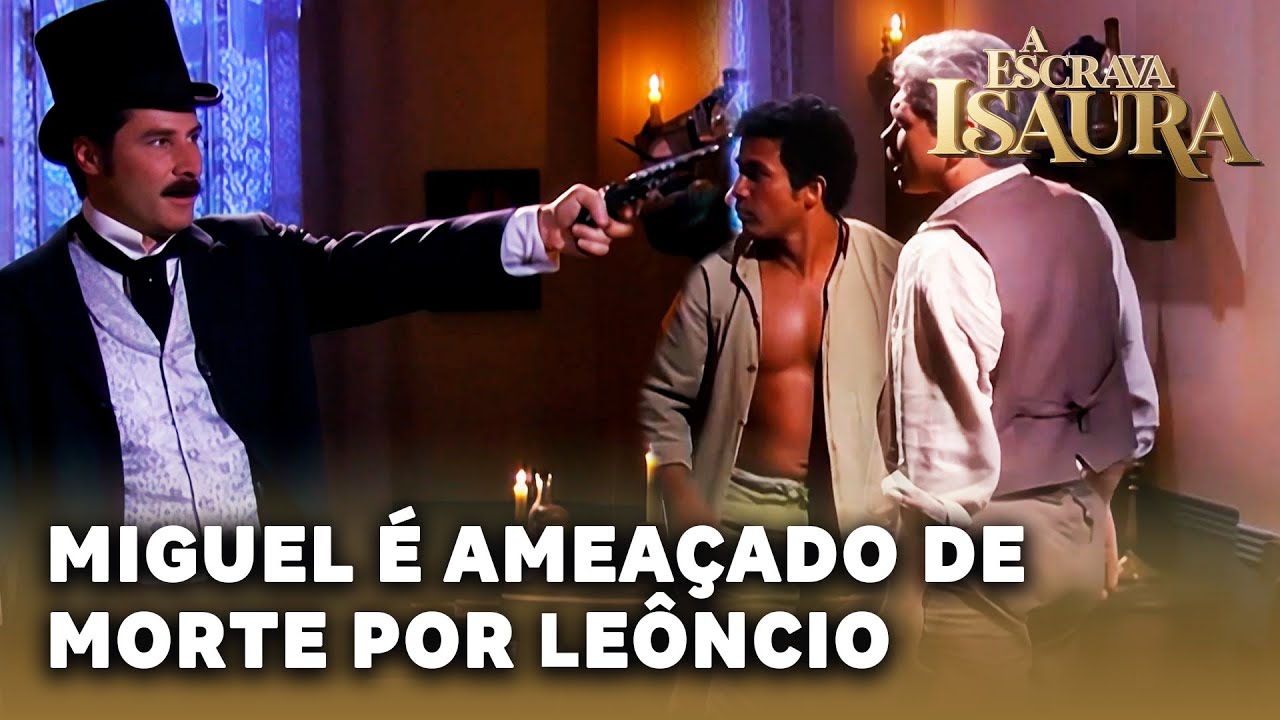 A ESCRAVA ISAURA: Miguel é ameaçado de morte por Leôncio por proteger André