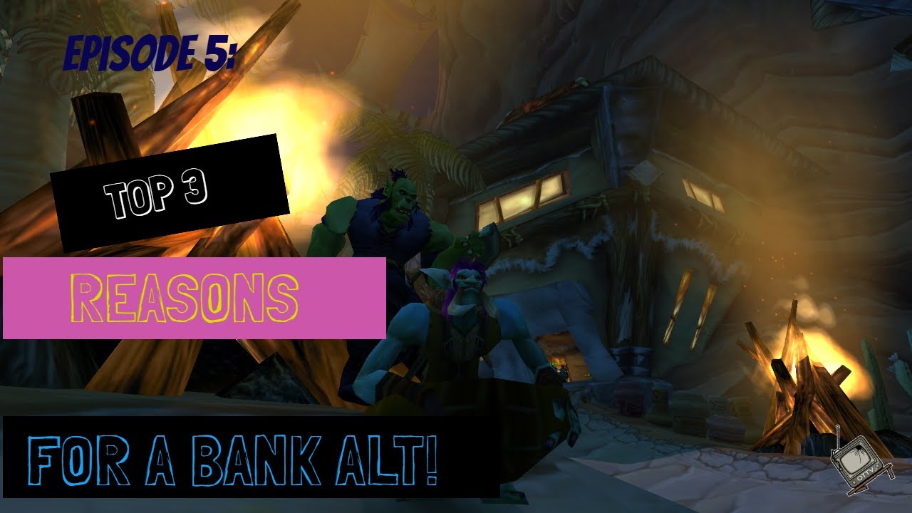 Top 3 Reasons to Have a Bank Alt in Classic WoW! Episode 5