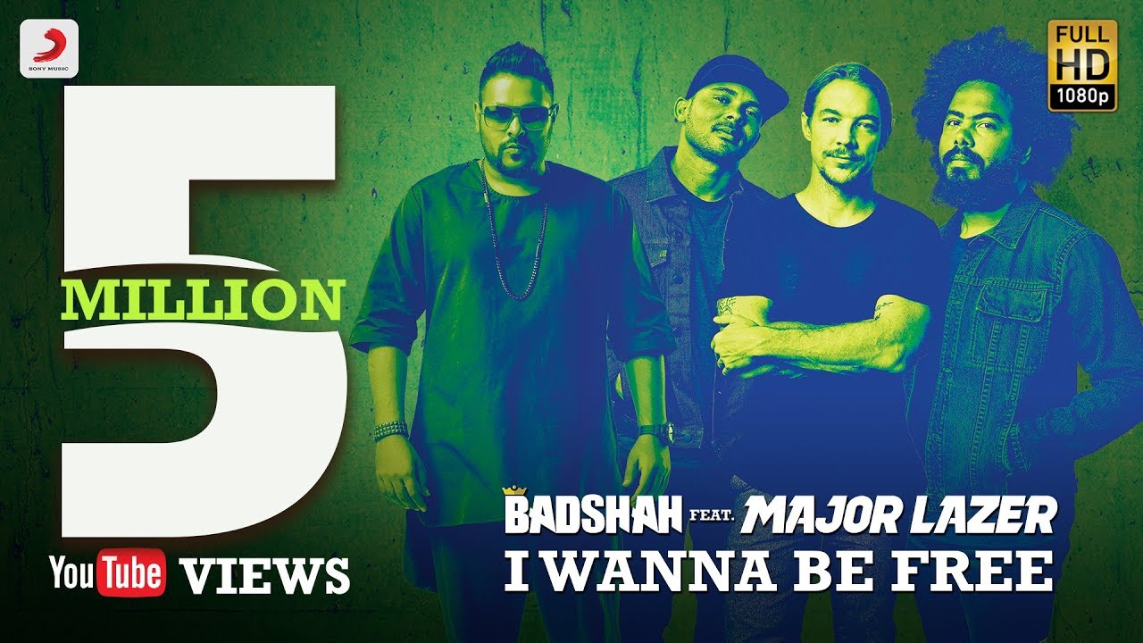 download Badshah feat. Major Lazer - I Wanna Be Free