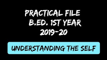 Practical File  B.Ed.1st year|Understanding The Self|Cblu practical file #bed1styearsamplepapers