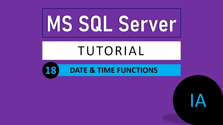 18. DATE & TIME FUNCTION in SQL Server | SQL Server Tutorial
