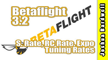 Betaflight Rates ... S.Rate, RC Rate, Expo | HOW TO TUNE RATES