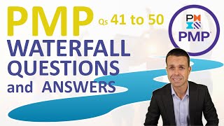 Can you Handle it? 10 WATERFALL PMP Questions and Answers  41 to 50