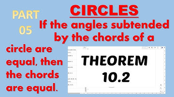 Theorem 10.2 | Circles | Class 9 CBSE | #05