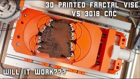 3D Printed Fractal vise V2: Overview + CNC router testing
