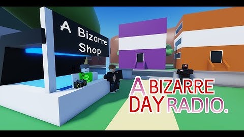 The A Bizarre Day Radio