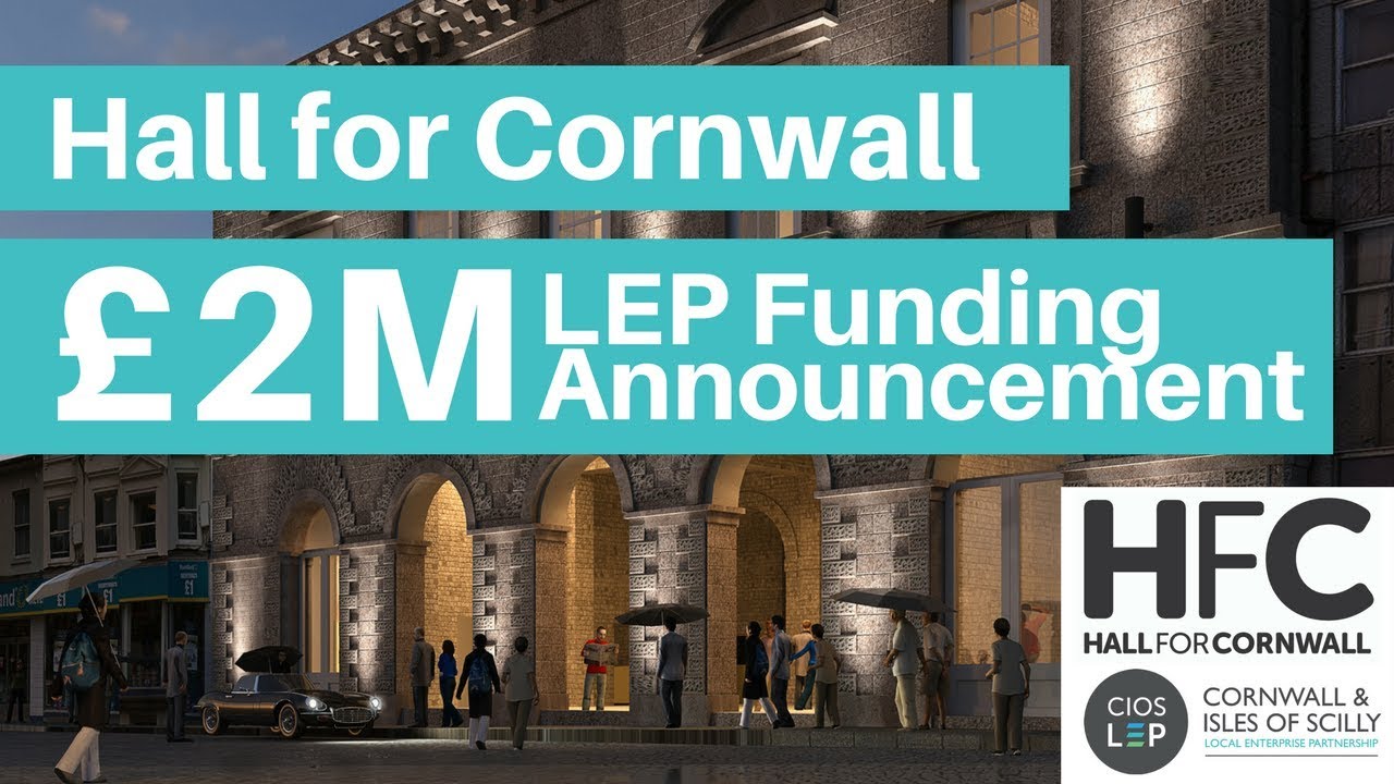 Cornwall and Isles of Scilly LEP invests £2m in major Hall for Cornwall project