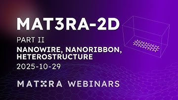 Mat3ra 2D, Part II: Webinar 2025-10-29